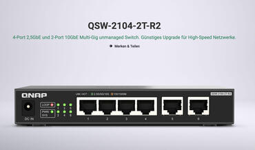 QNAP QSW-2104-2T-R2: Kompakter 6-Port Unmanaged Multi-Gigabit-Switch für moderne Netzwerke vorgestellt